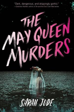 The May Queen Murders by Sarah Jude