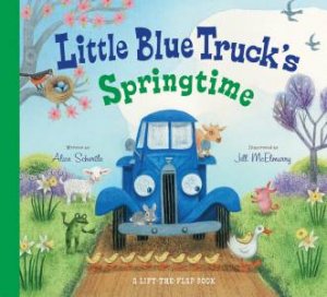 Little Blue Truck's Springtime by Alice Schertle & Jill McElmurry