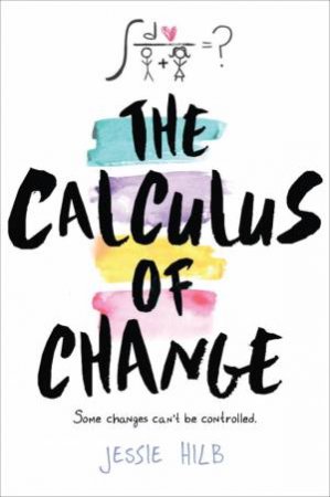 The Calculus Of Change by Jessie Hilb