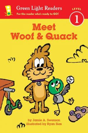 Meet Woof & Quack by Jamie A. Swenson