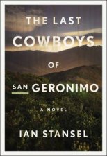 The Last Cowboys Of San Geronimo