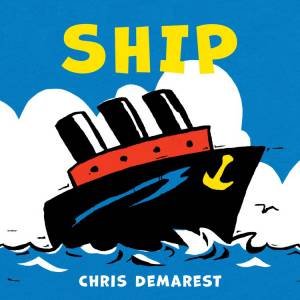 Ship by Chris Demarest