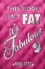 This Book Isnt Fat Its Fabulous