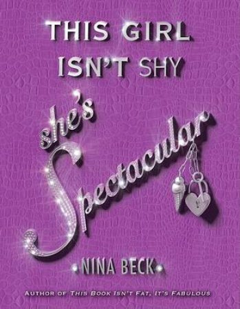 This Girl Isn't Shy, Shes Spectular by Nina Beck