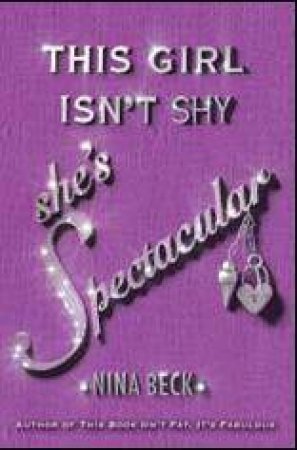 This Girls Isn't Shy, She's Spectacular by Nina Beck