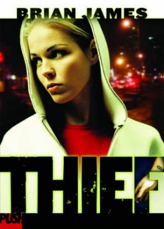 Thief by Brian James