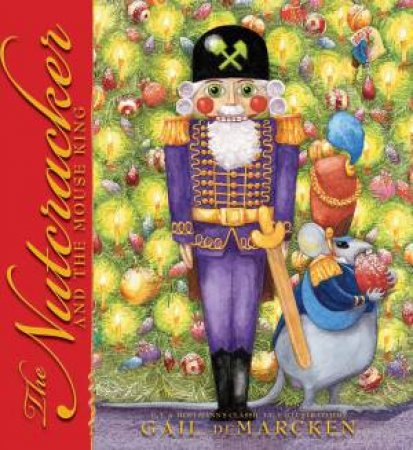 Nutcracker and The Mouse King by E T A Hoffman