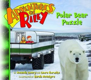 Adventures of Riley: Polar Bear Puzzle by Amanda Lumry