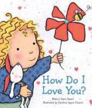 How Do I Love You by Marion Dane Bauer