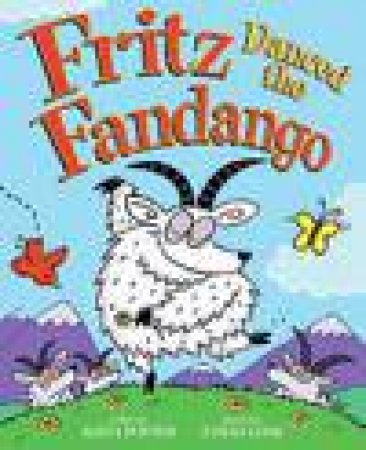 Fritz Danced the Fandango by Alicia Potter