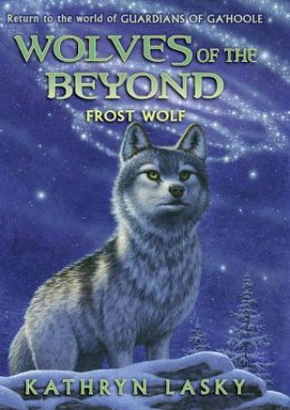 Frost Wolf by Kathryn Lasky