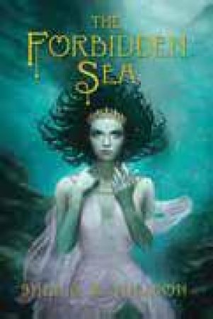 Forbidden Sea by Sheila A Nielsen