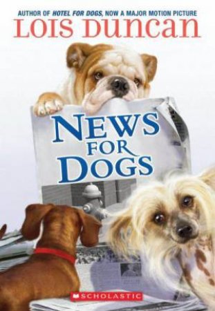 News for Dogs by Lois Duncan