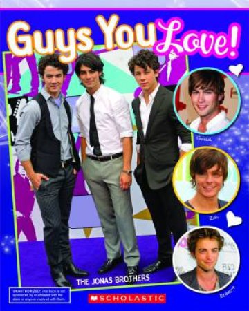 Guys You Love!: The Jonas Brothers by Marie Morreale