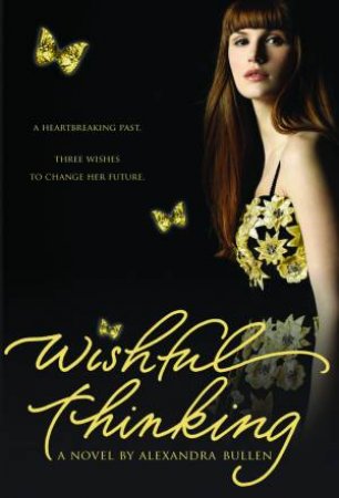 Wishful Thinking by Alexandra Bullen