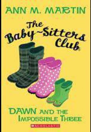 Baby-Sitters Club: 05 Dawn and the Impossible Three by Ann,M Martin