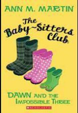 BabySitters Club 05 Dawn and the Impossible Three