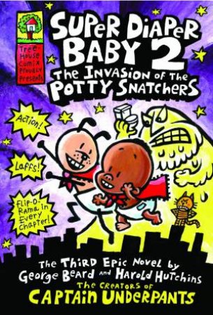 Invasion of the Potty Snatchers by Dav Pilkey