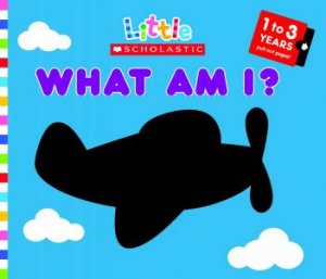 Little Scholastic: What Am I? by Salina Yoon