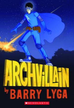 Archvillain by Barry Lyga