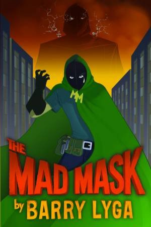 Mad Mask by Barry Lyga