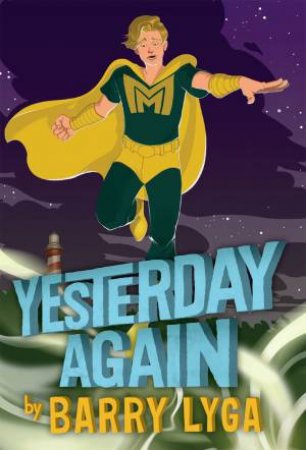 Yesterday Again by Barry Lyga