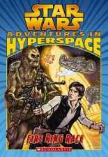 Star Wars Adventures in Hyperspace 1 Fire Ring Race