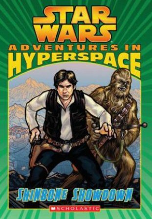 Star Wars: Adventures in Hyperspace #2: Shinbone Showdown by Various