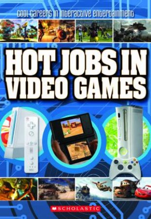 Hot Jobs in Video Games by Various