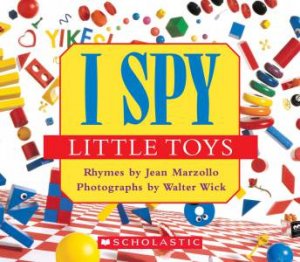 I Spy: Little Toys by Jean Marzollo