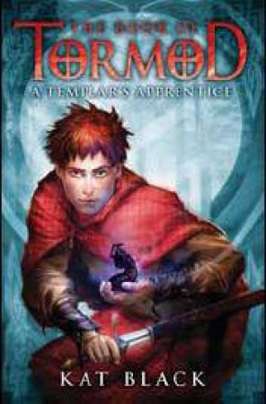 Book of Tormod: Templar's Apprentice by Kat Black