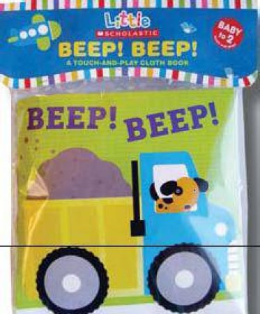 Little Scholastic: Beep! Beep! by Jill Ackerman