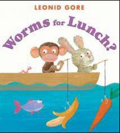 Worms for Lunch? by Leonid Gore