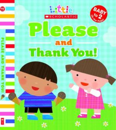 Little Scholastic: Please and Thank You by Jill Ackerman