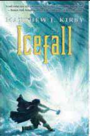 Icefall by Matthew Kirby