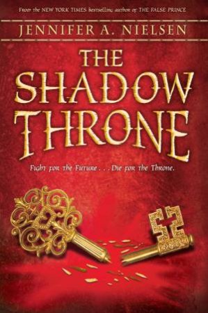 The Shadow Throne by Jennifer A. Nielsen