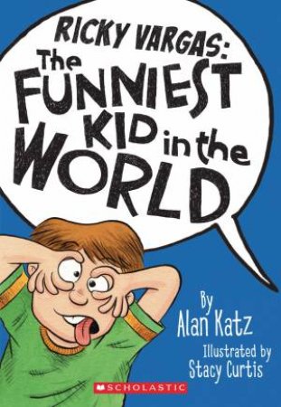 Funniest Kid in the World by Alan Katz