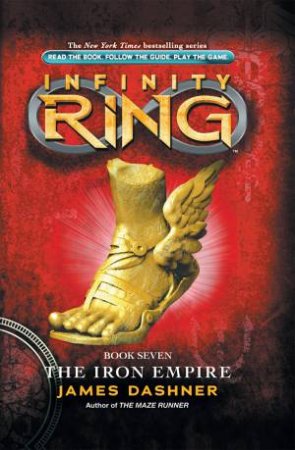 Infinity Ring 07 : Iron Empire by James Dashner