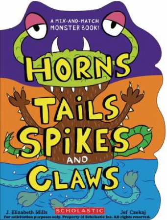 Horns Tails Spikes and Claws by Elizabeth J Mills