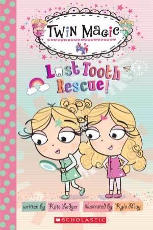 Lost Tooth Rescue by Kate Ledger