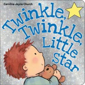 Twinkle, Twinkle, Little Star by Caroline Jayn Church