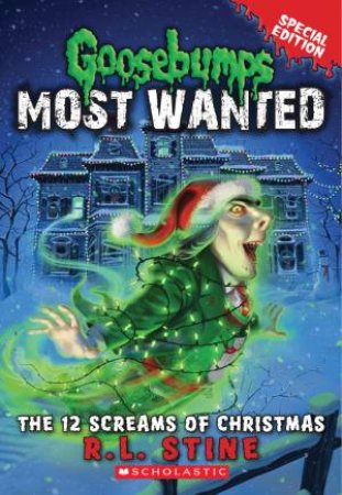 12 Screams of Christmas by R L Stine