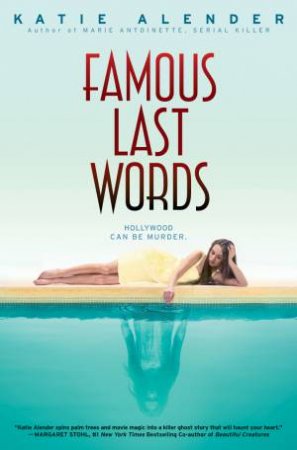 Famous Last Words by Katie Alender