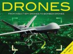 Drones From Insect Spy Drones to Bomber Drones