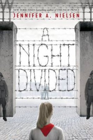 A Night Divided by Jennifer A Nielsen