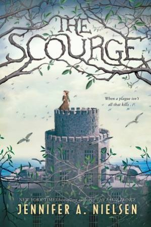 Scourge by Jennifer A Nielsen