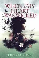 When My Heart Was Wicked