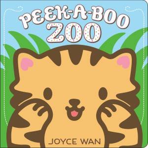 Peek-a-Boo Zoo by Joyce Wan