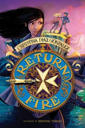 Return Fire by Christina Diaz Gonzalez