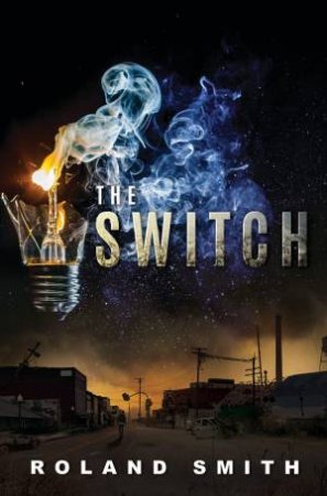 The Switch by Roland Smith